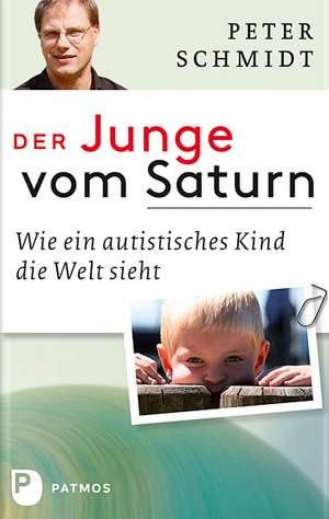 Der Junge vom Saturn de Peter Schmidt