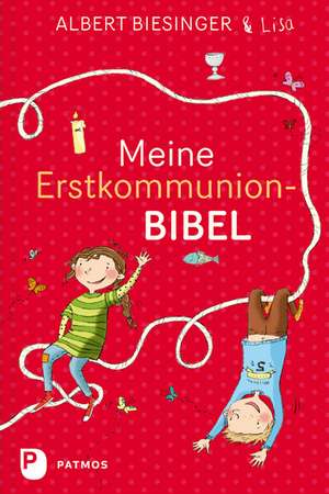 Meine Erstkommunionbibel de Albert Biesinger