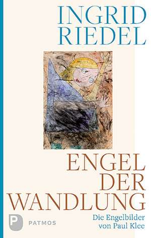 Engel der Wandlung de Ingrid Riedel