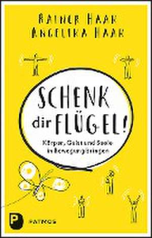 Schenk dir Flügel! de Rainer Haak