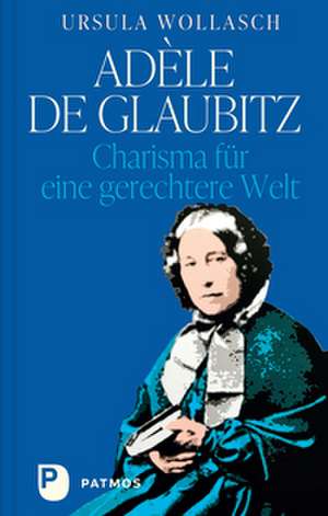 Adèle de Glaubitz de Ursula Wollasch