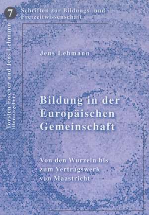 Bildung in der Europäischen Gemeinschaft de Jens Lehmann