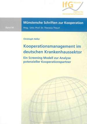 Kooperationsmanagement im deutschen Krankenhaussektor de Christoph Heller