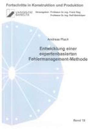 Entwicklung einer expertenbasierten Fehlermanagement-Methode de Andreas Plach