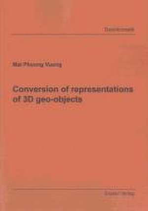 Conversion of representations of 3D geo-objects de Mai Phuong Vuong