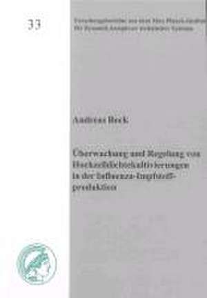 Überwachung und Regelung von Hochzelldichtekultivierungen in der Influenza-Impfstoffproduktion de Andreas Bock