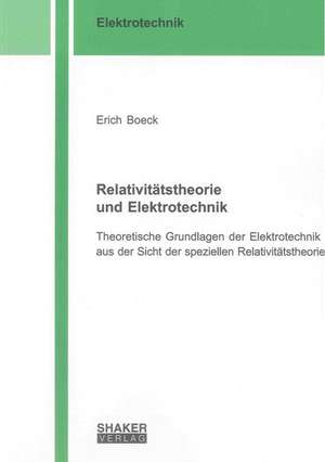 Relativitätstheorie und Elektrotechnik de Erich Boeck