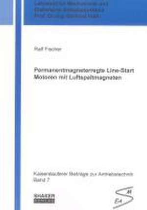 Permanentmagneterregte Line-Start Motoren mit Luftspaltmagneten de Ralf Fischer