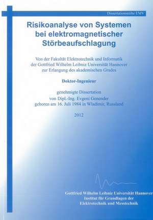 Risikoanalyse von Systemen bei elektromagnetischer Störbeaufschlagung de Evgeni Genender