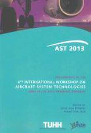 Proceedings of the 4th International Workshop on Aircraft System Technologies de Otto von Estorff