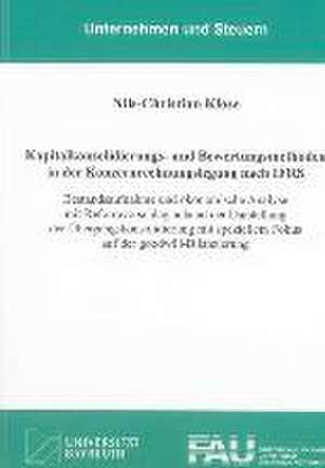 Kapitalkonsolidierungs- und Bewertungsmethoden in der Konzernrechnungslegung nach IFRS de Nils-Christian Klose