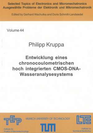 Entwicklung eines chronocoulometrischen hoch integrierten CMOS-DNA-Wasseranalysesystems de Philipp Kruppa