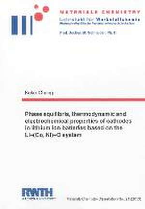 Phase equilibria, thermodynamic and electrochemical properties of cathodes in lithium ion batteries based on the Li-(Co, Ni)-O system de Keke Chang