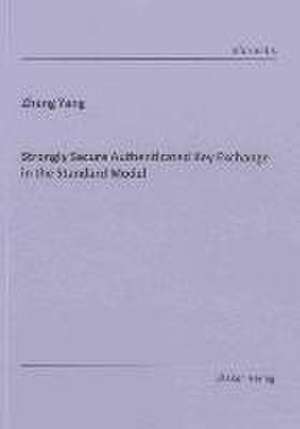 Strongly Secure Authenticated Key Exchange in the Standard Model de Zheng Yang