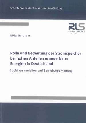 Rolle und Bedeutung der Stromspeicher bei hohen Anteilen erneuerbarer Energien in Deutschland de Niklas Hartmann