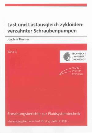 Last und Lastausgleich zykloidenverzahnter Schraubenpumpen de Joachim Thurner