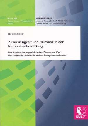 Zuverlässigkeit und Relevanz in der Immobilienbewertung de Daniel Edelhoff