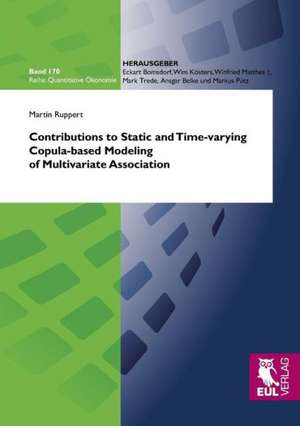 Contributions to Static and Time-varying Copula-based Modeling of Multivariate Association de Martin Ruppert