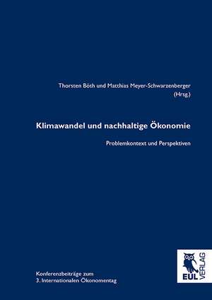 Klimawandel und nachhaltige Ökonomie de Thorsten Böth