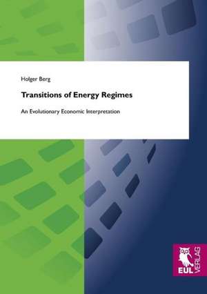 Transitions of Energy Regimes de Holger Berg