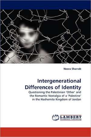 Intergenerational Differences of Identity de Noora Sharrab