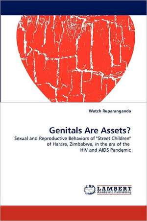 Genitals Are Assets? de Watch Ruparanganda