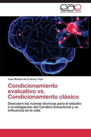 Condicionamiento evaluativo vs. Condicionamiento clásico de Juan Moisés de la Serna Tuya