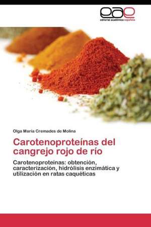 Carotenoproteínas del cangrejo rojo de río de Olga María Cremades de Molina