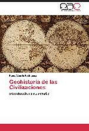 Geohistoria de las Civilizaciones de René Alberto Rodríguez