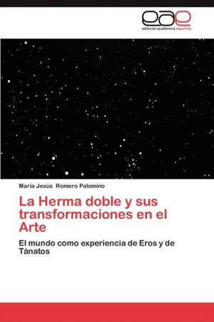 La Herma Doble y Sus Transformaciones En El Arte