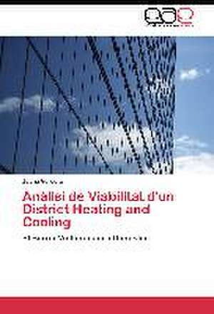 Anàlisi de Viabilitat d'un District Heating and Cooling de Joana Verdera