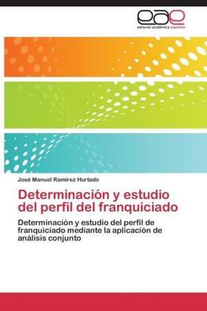 Determinación y estudio del perfil del franquiciado de José Manuel Ramírez Hurtado