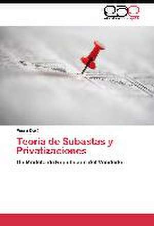 Teoría de Subastas y Privatizaciones de Pedro Durá