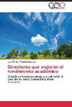 Directores que mejoran el rendimiento académico de José Alfredo Mansilla Garayar