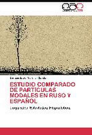 Estudio comparado de partículas modales en ruso y español de Enrique Javier Vercher García