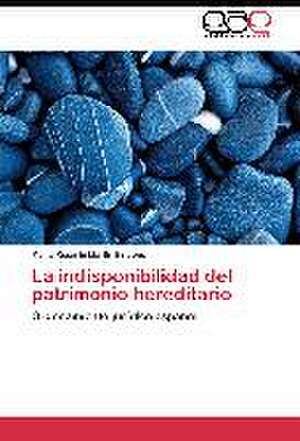 La indisponibilidad del patrimonio hereditario de María Rosario Martín Briceño