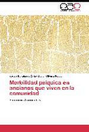 Morbilidad psíquica en ancianos que viven en la comunidad de Sergio Benabarre Ciria
