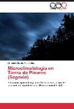 Microclimatología en Tierra de Pinares (Segovia) de Armando García Fernández