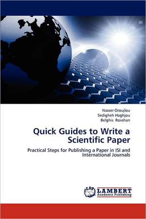 Quick Guides to Write a Scientific Paper de Nasser Oroujlou