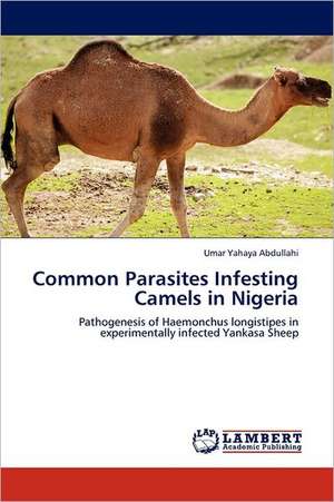 Common Parasites Infesting Camels in Nigeria de Umar Yahaya Abdullahi