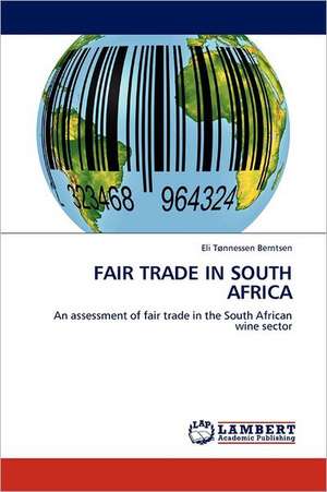 Fair Trade in South Africa de Eli Tønnessen Berntsen