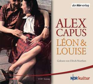 Léon und Louise de Alex Capus