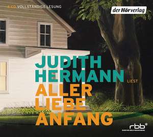 Aller Liebe Anfang de Judith Hermann