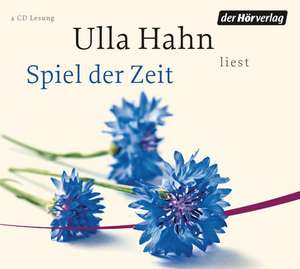 Spiel der Zeit de Ulla Hahn