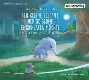 Der kleine Elefant, der so gerne einschlafen möchte de Carl-Johan Forssén Ehrlin