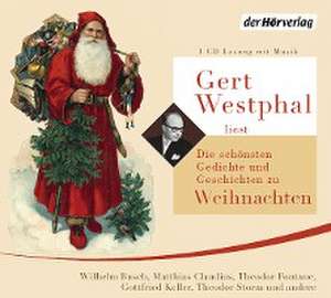 Gert Westphal liest: Die schönsten Gedichte und Geschichten zu Weihnachten de Wilhelm Busch