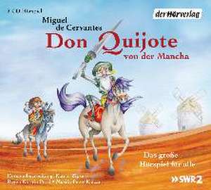 Don Quijote von der Mancha de Miguel De Cervantes Saavedra