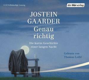 Genau richtig de Jostein Gaarder