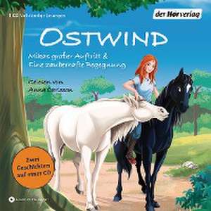 Ostwind. Mikas großer Auftritt & Eine zauberhafte Begegnung de Thilo