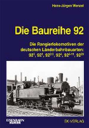 Die Baureihe 92 de Hans-Jürgen Wenzel